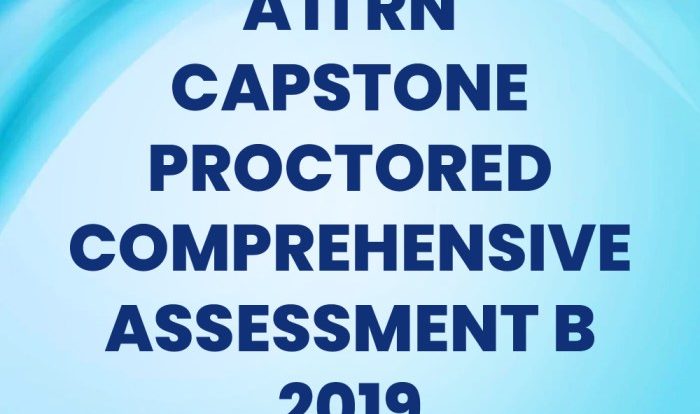 Ati proctored capstone assessment b 2019