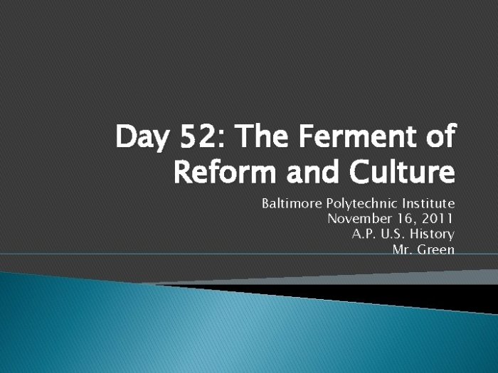 The ferment of reform and culture